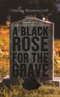 Image for A Black Rose for the Grave