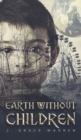 Image for EARTH WITHOUT CHILDREN