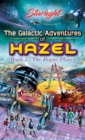 Image for The Galactic Adventures of Hazel