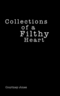 Image for Collections of a Filthy Heart