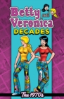 Image for Betty &amp; Veronica Decades: 1970s