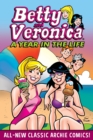 Image for Betty &amp; Veronica: A Year In The Life