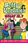 Image for Betty &amp; Veronica: What If