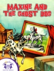 Image for Maxine And The Ghost Dog