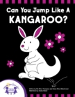 Image for Can You Jump Like a Kangaroo