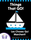 Image for Things That GO! - Les Choses Qui Marchent!