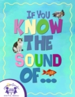 Image for If You Know The Sound Of...