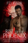 Image for Rise of the Phoenix : A Rescued by the Alpha Paranormal Romance