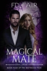 Image for Magical Mate : A Fated Mate Paranormal Romance