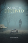 Image for Do Not Be Deceived