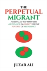 Image for The Perpetual Migrant