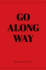 Image for Go Along Way