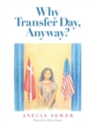 Image for Why Transfer Day, Anyway