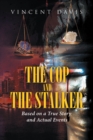 Image for Cop and the Stalker: Based on a True Story and Actual Events
