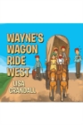 Image for Wayne&#39;s Wagon Ride West