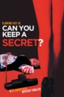 Image for Can You Keep a Secret?: A Delaware Reid Mystery Thriller