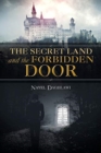 Image for The Secret Land and the Forbidden Door