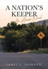 Image for A Nation&#39;s Keeper : An Alamo Novel