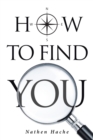 Image for How to Find You