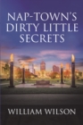 Image for Nap-Town&#39;s Dirty Little Secrets