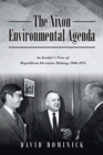 Image for The Nixon Environmental Agenda