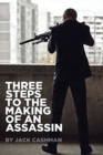 Image for Three Steps to the Making of an Assassin