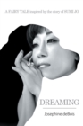Image for Dreaming: A Fairy Tale Inspired by the Story of Sumi Jo