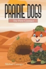 Image for Prairie Dogs : The First Contact