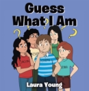 Image for Guess What I Am