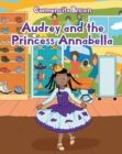 Image for Audrey and the Princess Annabella