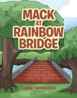 Image for Mack at Rainbow Bridge
