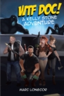 Image for WTF Doc!: A Kelly Stone Adventure