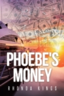 Image for Phoebe&#39;s Money