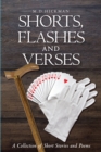 Image for Shorts, Flashes and Verses: A Collection of Short Stories and Poems
