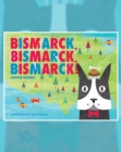 Image for Bismarck Bismarck Bismarck