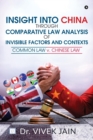 Image for Insight into China Through Comparative Law Analysis of Invisible Factors and Contexts Common Law v. Chinese Law