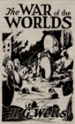 Image for The War of the Worlds : The Original Illustrated 1898 Edition