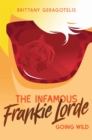 Image for The Infamous Frankie Lorde 2: Going Wild
