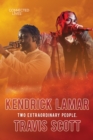 Image for Connected Lives: Kendrick Lamar/travis Scott