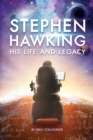 Image for Stephen Hawking his life and legacy
