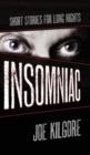 Image for Insomniac : Short Stories for Long Nights