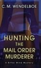Image for Hunting the Mail Order Murderer