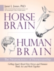 Image for Horse Brain, Human Brain: The Neuroscience of Horsemanship