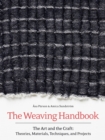 Image for The weaving handbook  : the art and the craft
