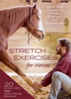 Image for Stretch Exercises for Horses: Build and Preserve Mobility, Strength and Suppleness