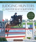 Image for Judging hunters and hunter seat equitation  : a comprehensive guide for exhibitors and judges
