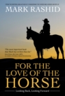 Image for For the Love of the Horse: Looking Back, Looking Forward