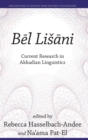Image for Båel Liésåani  : current research in Akkadian linguistics