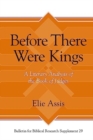 Image for Before there were kings  : a literary analysis of the book of Judges