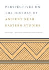 Image for Perspectives on the history of ancient Near Eastern studies